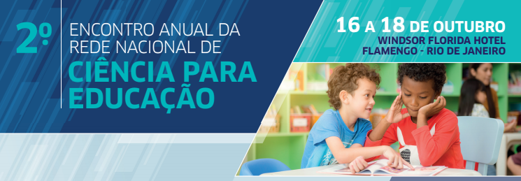 II Encontro da Rede Nacional de Ciência para Educação