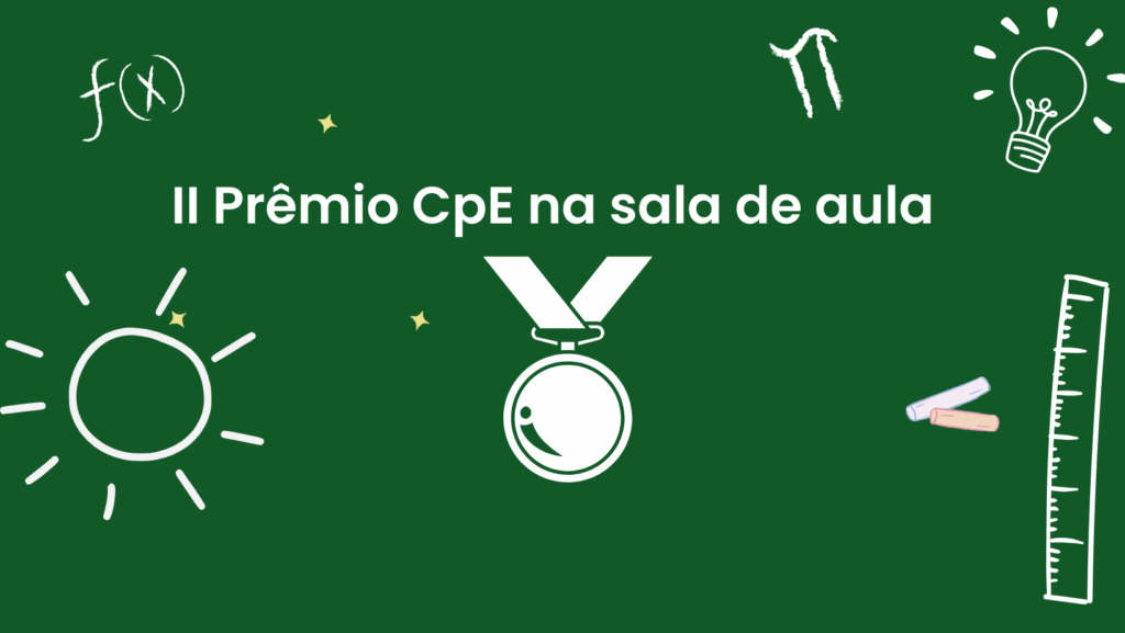  Assista aos vídeos vencedores do II Prêmio CPE na sala de aula