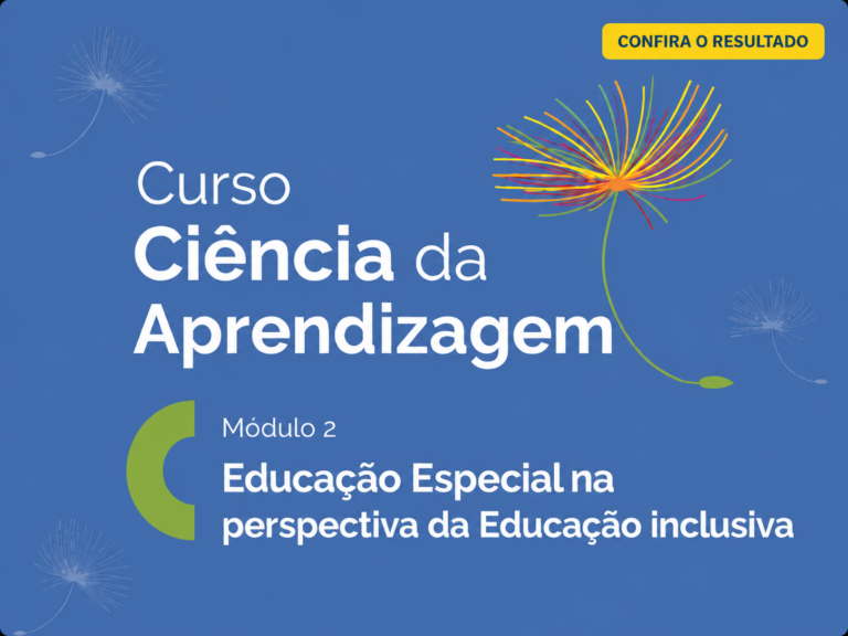 Selecionados para o Módulo 2 do curso Ciências da Aprendizagem